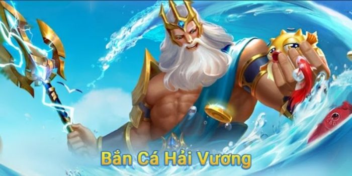 Bắn Cá Hải Vương - Săn Thưởng Siêu To Dễ Trúng Lớn