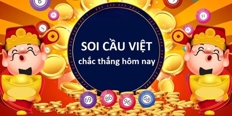 Soi Cầu Việt Chuẩn Xác Hôm Nay Từ Chuyên Gia Lô Đề